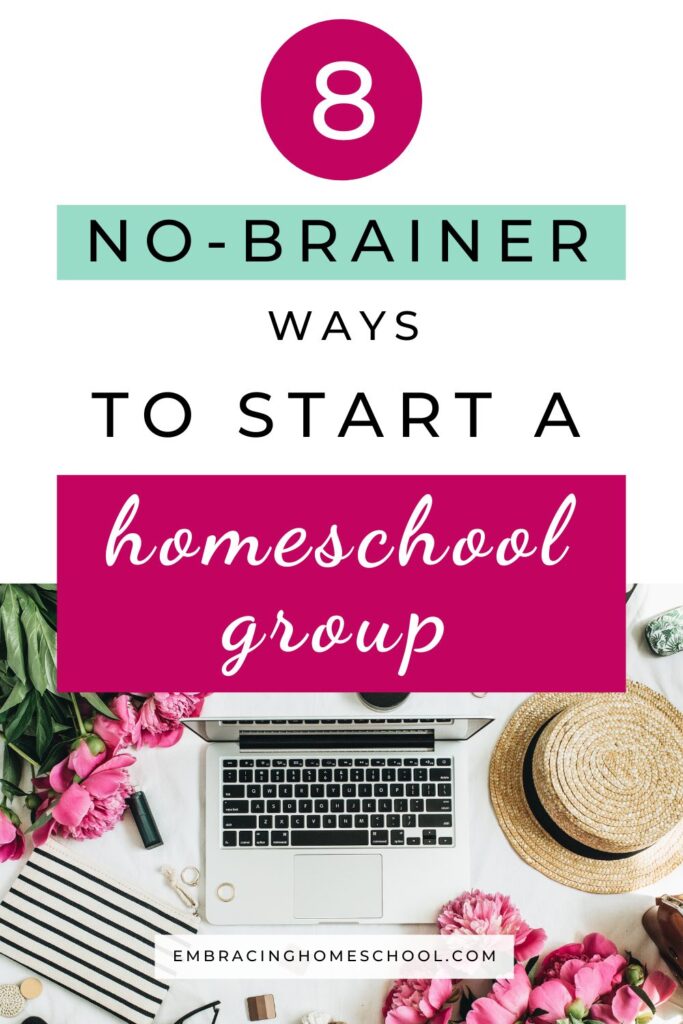 how to start a homeschool group